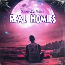 Xanp25 feat Venii - Real Homies