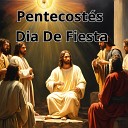Julio Miguel Grupo Nueva Vida - Pentecostes Dia de Fiesta