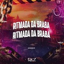 DJ SOUSA ZS - Ritmada da Braba