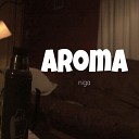 Niga feat Anto pla - Aroma