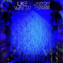 Like Water feat Juicy Jesus - Sekhmet
