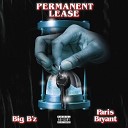 Big Bz feat Paris Bryant - Permanent Lease