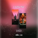 ENZA - I Know
