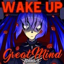 Kimma V - Wake Up Great Mind