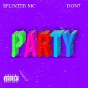 SPLINTER MC Donemici - Party
