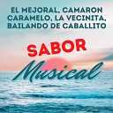 Sabor Musical - El Mejoral Camaron Caramelo la Vecinita Bailando de…