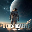 Dead Reality - К небесам