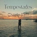 Charly Keff - Una Canci n Vos y Yo