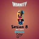 Insanity Pe Don Giors - Distinto Sesion 8