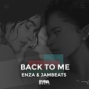 ENZA JamBeats - Back to Me