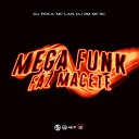 DJ 2M de SC feat MC Lan DJ Roca - Mega Funk Faz Macete