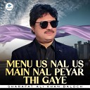 Sharafat Ali Khan Baloch - Menu Us Nal Us Main Nal Peyar Thi Gaye