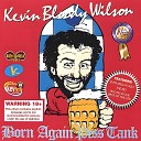 Kevin Bloody Wilson - I Knew the Bride When She Used to Be a Moll