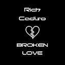 Rich Cadiso - Broken Love
