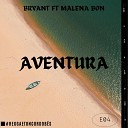 Bryant feat. Malena Bon - Aventura