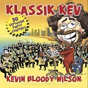 Kevin Bloody Wilson - Stack the Fridge