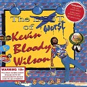 Kevin Bloody Wilson - The Last Lager Waltz