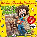 Kevin Bloody Wilson - Breathe Through My Ears