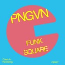 PNGVN - Funk Square Extended Mix
