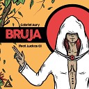 Gabriel Aury feat Luckas O - Bruja