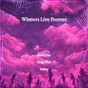 Winners Live Forever feat Gritty Lex Yung WLF… - Winners Live Forever