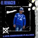 Luis Enrique Palma - Hasta Perder el Control
