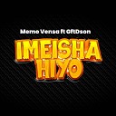 Memo Vensa feat gftdson - Imeisha Hiyo
