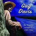 Guy Davis - Got Your Letter In My Pocket