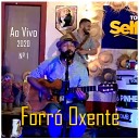 Forr Oxente - Eu e o camale o Ao Vivo