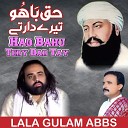 Lala Gulam Abbas - HAQ BAHU TERY DAR TAY
