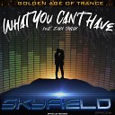 Skyfield feat. Zara Taylor - What You Can't Have