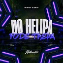 DJ DN 011 feat MC VN 011 - Do Helipa Fode Trepa