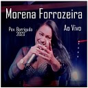 Morena Forrozeira - Trocar de chip Ao Vivo