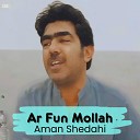 Aman Shedahi - Aset Narf Badal Erat