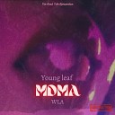 Y0UNG LE4F feat WLA - Mdma