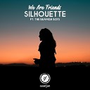 We Are Friends The Beamish Boys - Silhouette Original Mix by DragoN Sky