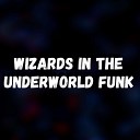 DJ Oliver Mendes - Wizards in the Underworld Funk