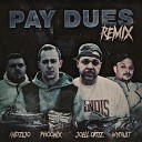 Ph niX feat Joell Ortiz Andzijo MyFault - Pay Dues Remix