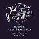 Th l Silva e Big Band Abaet Latin Jazz - Senhor Eu Sei Que Tu Me Sondas