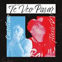 Alexis DV feat Castellano - Te Veo Pasar