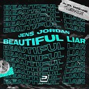 Jens Jordan - Beautiful Liar Alex Megane Dance Remix