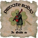 Private Radio - Drinking Song