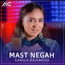 Kamila Rahimova - Mast Negah