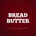 Nattymontana - Bread And Butter