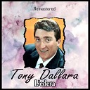 Tony Dallara - Mi perdero Remastered