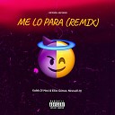 Kaleb Di Masi Elias G mez Nicxwell DJ - Me lo Para Remix