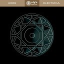 KOER - ELECTRICA Original Mix Megapolis FM