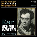 Karl Schmitt Walter Rundfunk Sinfonieorchester Berlin Otto… - Blick ich umher in diesem edlen Kreise Lied des…