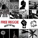 Free Reggie - I Wanna Know Your Name