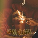 Wake Up Hate - Sweet Cyanide feat Cvrrent